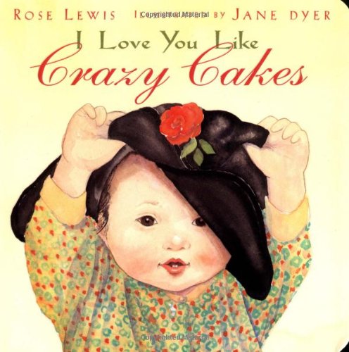 Imagen de archivo de I Love You Like Crazy Cakes a la venta por Better World Books