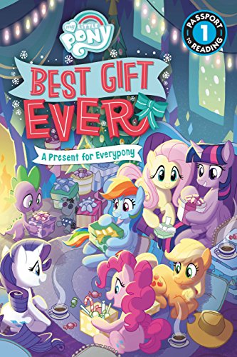 Imagen de archivo de My Little Pony: Best Gift Ever: A Present for Everypony: Level 1 (Passport to Reading Level 1) a la venta por Gulf Coast Books