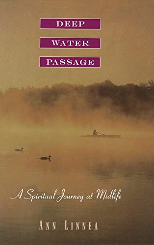 Stock image for Deep Water Passage: A Spiritual Journey at Midlife for sale by Jenson Books Inc