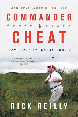 9780316528030: Commander in Cheat: How Golf Explains Trump