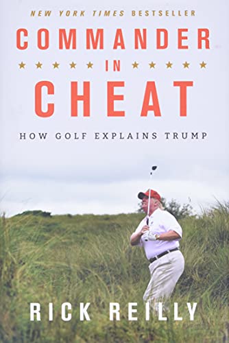 Imagen de archivo de Commander in Cheat: How Golf Explains Trump a la venta por ThriftBooks-Reno