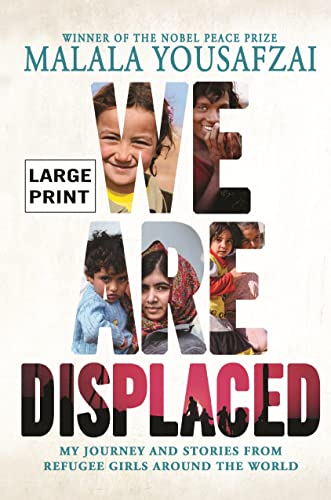 Stock image for We Are Displaced : My Journey and Stories from Refugee Girls Around the World for sale by Better World Books