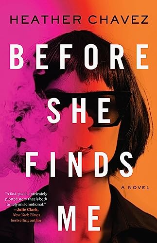 Imagen de archivo de Before She Finds Me: A Novel a la venta por PlumCircle