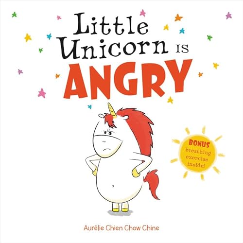 Stock image for Little Unicorn Is Angry (Little Unicorn, 1) for sale by SecondSale