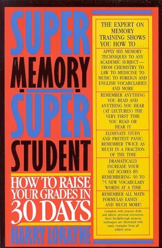 Imagen de archivo de Super Memory - Super Student: How to Raise Your Grades in 30 Days a la venta por SecondSale