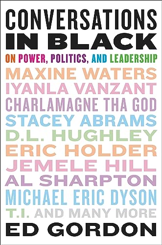 Beispielbild fr Conversations in Black: On Power, Politics, and Leadership zum Verkauf von WorldofBooks