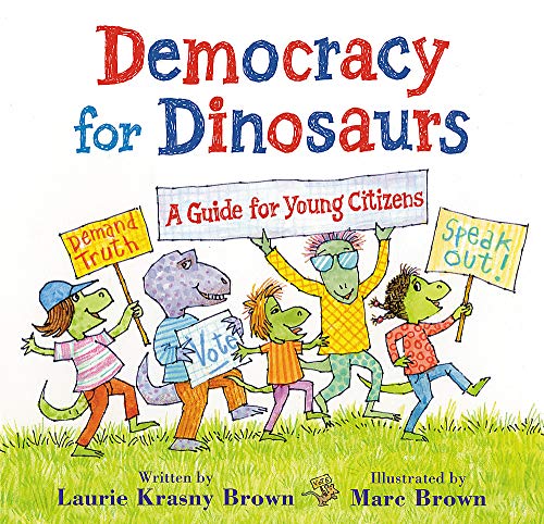 Stock image for Democracy for Dinosaurs: A Guide for Young Citizens (Dino Tales: Life Guides for Families) for sale by HPB-Emerald