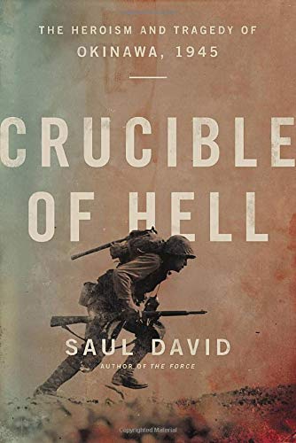 Stock image for Crucible of Hell: The Heroism and Tragedy of Okinawa, 1945 for sale by SecondSale