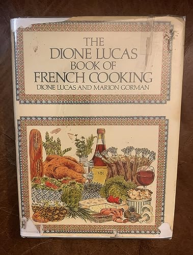 Beispielbild fr The Dione Lucas Book of French Cooking zum Verkauf von Better World Books