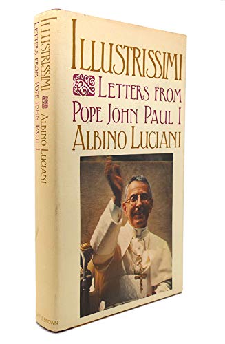 Beispielbild fr Illustrissimi: Letters from Pope John Paul I zum Verkauf von Wonder Book