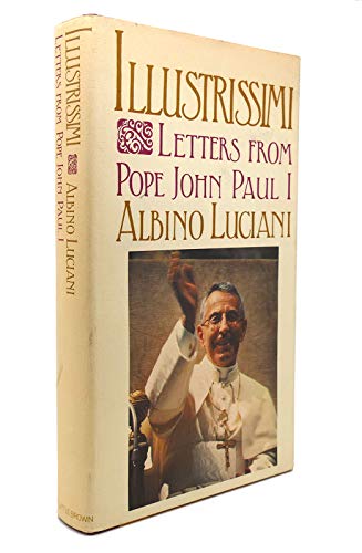 Stock image for Illustrissimi: Letters from Pope John Paul I for sale by HPB-Emerald