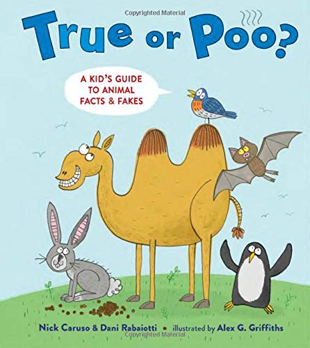 Beispielbild fr True or Poo?: A Kid's Guide to Animal Facts & Fakes zum Verkauf von PlumCircle