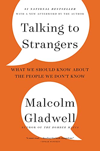 Imagen de archivo de Talking to Strangers: What We Should Know about the People We Dont Know a la venta por Goodwill