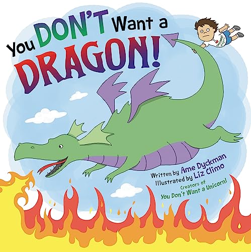 Stock image for You Don't Want a Dragon! for sale by SecondSale