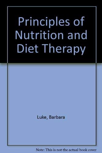 Beispielbild fr The principles of nutrition and diet therapy zum Verkauf von Irish Booksellers