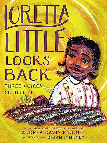 Stock image for Loretta Little Looks Back: Three Voices Go Tell It for sale by Your Online Bookstore