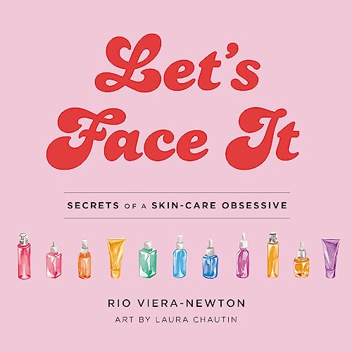 Beispielbild fr Lets Face It: Secrets of a Skincare Obsessive zum Verkauf von Off The Shelf