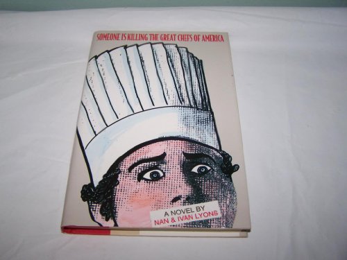 

Someone is Killing the Great Chefs of America [signed]
