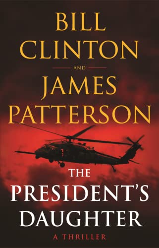 9780316540711: The President's Daughter: A Thriller