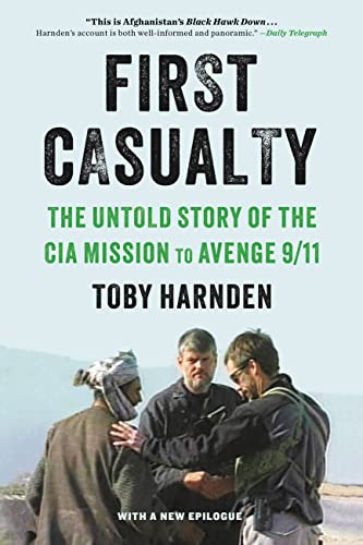 Beispielbild fr First Casualty: The Untold Story of the CIA Mission to Avenge 9/11 zum Verkauf von BooksRun