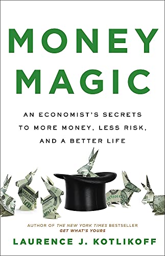 Stock image for Money Magic: An Economists Secrets to More Money, Less Risk, and a Better Life for sale by Goodwill