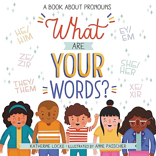 Imagen de archivo de What Are Your Words?: A Book About Pronouns a la venta por Zoom Books Company
