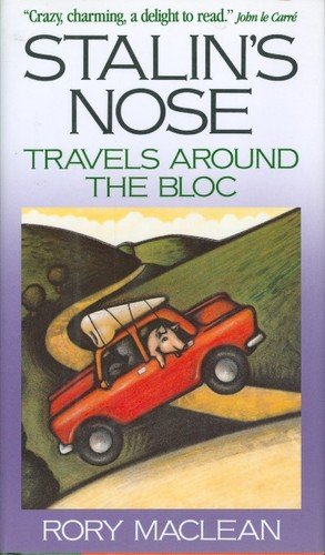 Stock image for Stalin's Nose : Travels Around the Bloc for sale by Better World Books