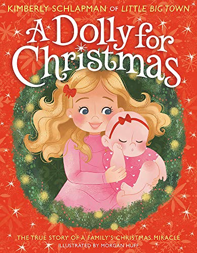 Imagen de archivo de A Dolly for Christmas: The True Story of a Family's Christmas Miracle a la venta por Dream Books Co.