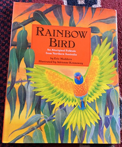 Imagen de archivo de Rainbow Bird An Aboriginal Fol a la venta por SecondSale