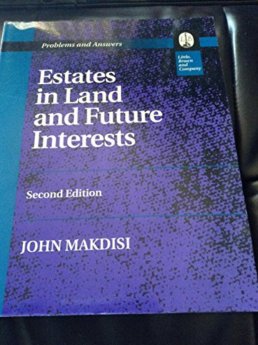 Stock image for Estates in Land and Future Interests: Problems and Answers for sale by HPB-Red