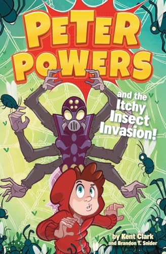Imagen de archivo de Peter Powers and the Itchy Insect Invasion! a la venta por Russell Books