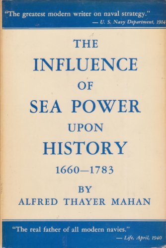 Beispielbild fr Influence of Sea-Power upon History, 1660-1783 zum Verkauf von West Coast Bookseller
