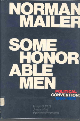 9780316544153: Some Honorable Men : Political Conventions, 1960-1972