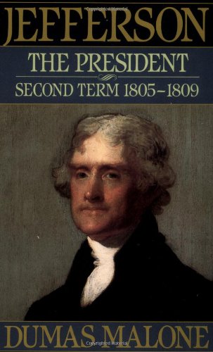 Beispielbild fr Jefferson the President Vol. V : Second Term, 1805-1809 zum Verkauf von Better World Books