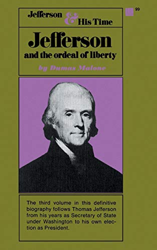 Stock image for Jefferson and the Ordeal of Liberty - Volume III (Jefferson and His Time) for sale by Wonder Book