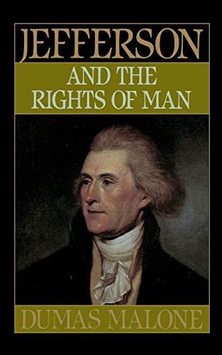 Imagen de archivo de Jefferson and the Rights of Man - Volume II (Jefferson & His Time (Little Brown & Company)) a la venta por Wonder Book