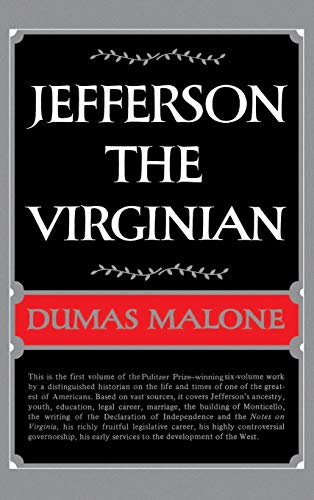 Imagen de archivo de Jefferson the Virginian - Volume I (Jefferson and His Time, Vol 1) a la venta por Dunaway Books