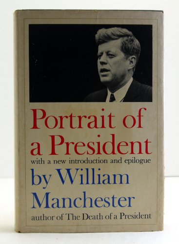 Stock image for Portrait of a President: John F. Kennedy in Profile for sale by Better World Books