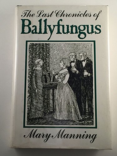 Beispielbild fr The Last Chronicles of Ballyfungus zum Verkauf von WorldofBooks