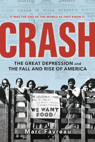 Beispielbild fr Crash: The Great Depression and the Fall and Rise of America [Paperback] Favreau, Marc zum Verkauf von Lakeside Books