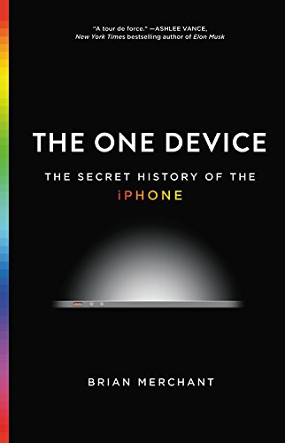9780316546164: The One Device: The Secret History of the iPhone