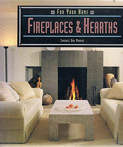 Beispielbild fr For Your Home: Fireplaces & Hearths zum Verkauf von More Than Words