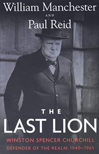 Last Lion: Winston Spencer Churchill; Defender of the Realm 1940-1965.