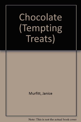 Tempting Treats: Chocolate (9780316548069) by Murfitt, Janice