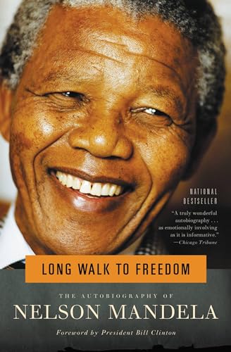 Long Walk to Freedom: The Autobiography of Nelson Mandela - Mandela, Nelson