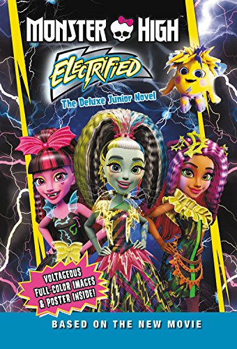 Imagen de archivo de Monster High: Electrified: The Deluxe Junior Novel a la venta por SecondSale