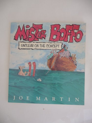 Stock image for Mister Boffo: Unclear on the Concept for sale by HPB-Emerald
