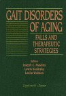 9780316549158: Gait Disorders of Aging: Falls and Therapeutic Strategies