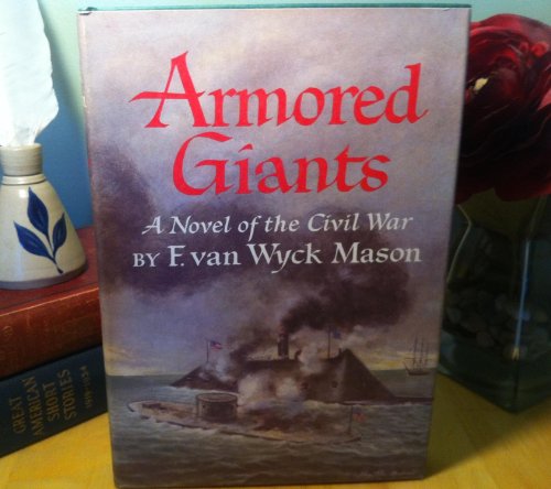 Stock image for Armored Giants : A Novel of the Civil War for sale by Better World Books