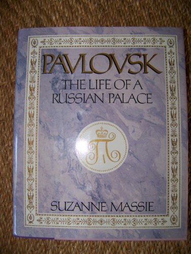 9780316549707: Pavlovsk: The Life of a Russian Palace